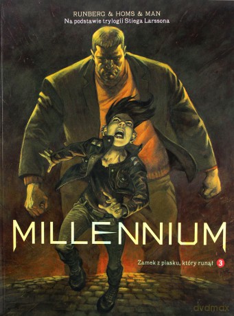 Millenium (Tom 3).Zamek z piasku, który runął [KOMIKS]