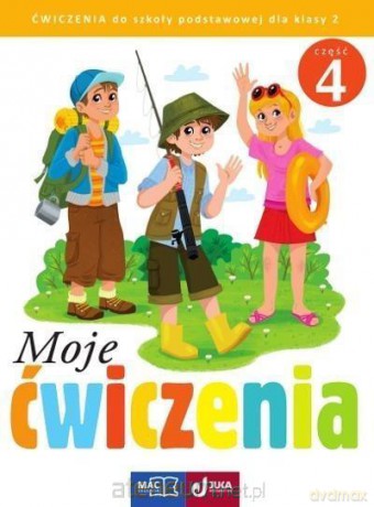 Moje ćwiczenia. Ćwiczenie zintegrowane klasa 2 cz. 4 [KSIĄŻKA]