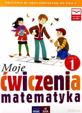 Moje ćwiczenia. Matematyka klasa 2 cz. 1 [KSIĄŻKA]