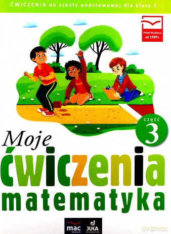 Moje ćwiczenia. Matematyka klasa 2 cz. 3 [KSIĄŻKA]