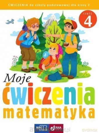 Moje ćwiczenia. Matematyka klasa 2 cz. 4 [KSIĄŻKA]