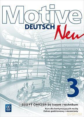 Motive - Deutsch Neu 3 ćwiczenie zakres podstawowy i rozszerzony [KSIĄŻKA]