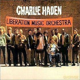 Charlie Haden: Liberation Music Orchestra [CD]