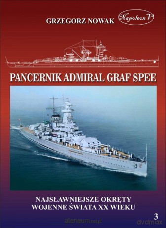 Niemiecki pancernik kieszonkowy typu Deutschland - Grzegorz Nowak [KSIĄŻKA]