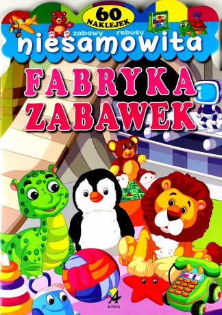 Niesamowita fabryka zabawek [KSIĄŻKA]