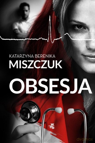 Obsesja - Katarzyna Berenika Miszczuk [KSIĄŻKA]