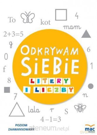 Odkrywam siebie.Litery i Liczby.Poziom Zaawansowany [KSIĄŻKA]