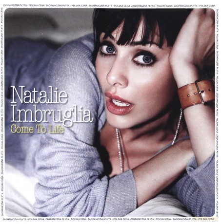 Natalie Imbruglia: Come To Life (Polska Cena!!) [CD]