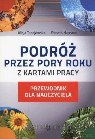 Podróż przez pory roku z kartami pracy [KSIĄŻKA]