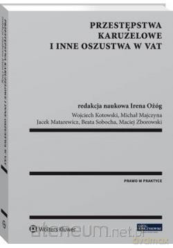 Przestępstwa karuzelowe i inne oszustwa w VAT [KSIĄŻKA]