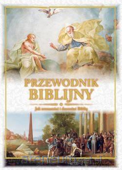 Przewodnik biblijny [KSIĄŻKA]