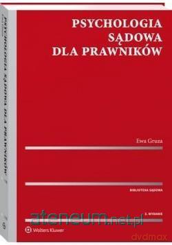 Psychologia sądowa dla prawników - Ewa Gruza [KSIĄŻKA]