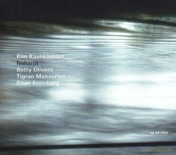 Kashkashian Kim: Neharot [CD]