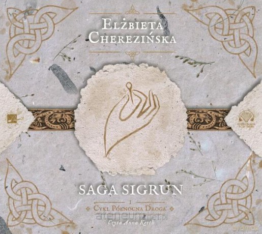 Saga Sigrun - Elżbieta Cherezińska [AUDIOBOOK]