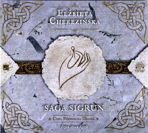 Saga Sigrun - Elżbieta Cherezińska [AUDIOBOOK]