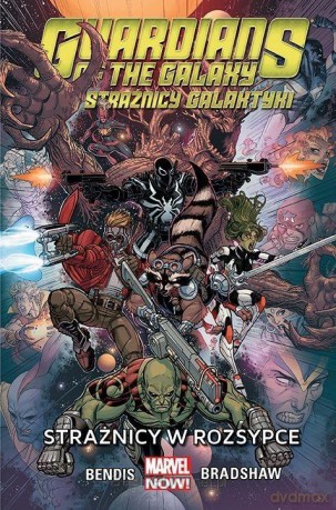 Strażnicy Galaktyki. (Tom 4). Strażnicy w rozsypce - Brian M. Bendis, Nick Bradshaw, Paulina Braiter [KOMIKS]