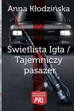 Świetlista igła. Tajemniczy pasażer - Anna Kłodzińska [KSIĄŻKA]