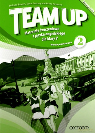 Team Up 2 materiały ćwiczeniowe wersja podstawowa [KSIĄŻKA]