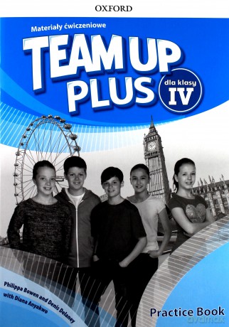 Team up plus dla klasy IV. Materiały ćwiczeniowe [KSIĄŻKA]