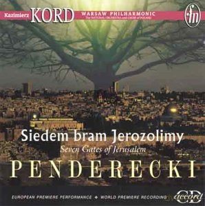 Kord/Podleś/Ochman/Tesarowicz/Holoubek: Seven Gates Of Jerusalem [CD]