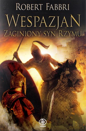 Wespazjan (Tom 6) Zaginiony syn Rzymu - Robert Fabbri [KSIĄŻKA]