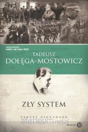 Zły system. Teksty niewydane - Tadeusz Dołęga-Mostowicz [KSIĄŻKA]