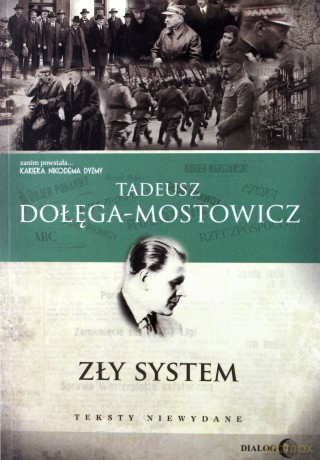 Zły system. Teksty niewydane - Tadeusz Dołęga-Mostowicz [KSIĄŻKA]