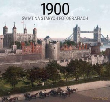 1900 świat na starych fotografiach - Sorges Jurgen [KSIĄŻKA]