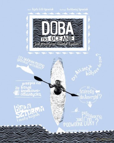 Doba na oceanie. Jak przepłynąć Atlantyk kajakiem - Agata Loth-Ignaciuk [KSIĄŻKA]
