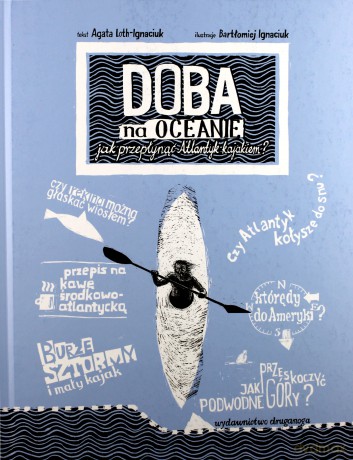 Doba na oceanie. Jak przepłynąć Atlantyk kajakiem - Agata Loth-Ignaciuk [KSIĄŻKA]