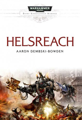 Helsreach bitwy kosmicznych marines. Warhammer 40 000 - Aaron Dembski-Bowden [KSIĄŻKA]