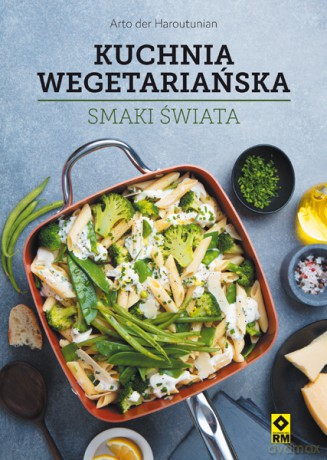 Kuchnia wegetariańska - Arto Der Haroutunian [KSIĄŻKA]