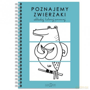 Poznajemy zwierzaki, układaj, koloruj, poznawaj - Zuzanna Szelińska [KSIĄŻKA]