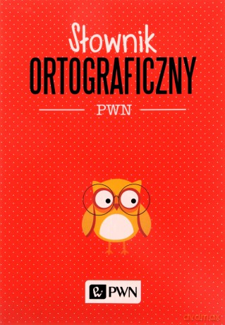 Słownik ortograficzny PWN [KSIĄŻKA]