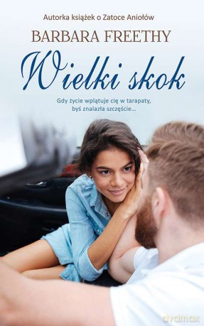 Wielki skok - Barbara Freethy [KSIĄŻKA]