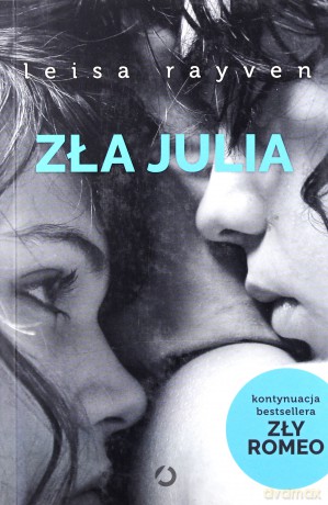 Zła Julia - Leisa Rayven [KSIĄŻKA]