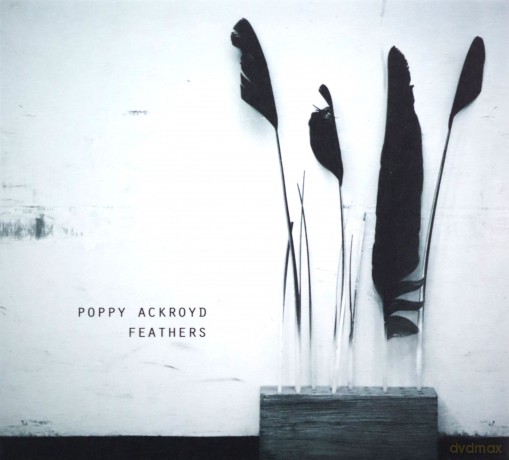 Poppy Ackroyd: Feathers (digipack) [CD]