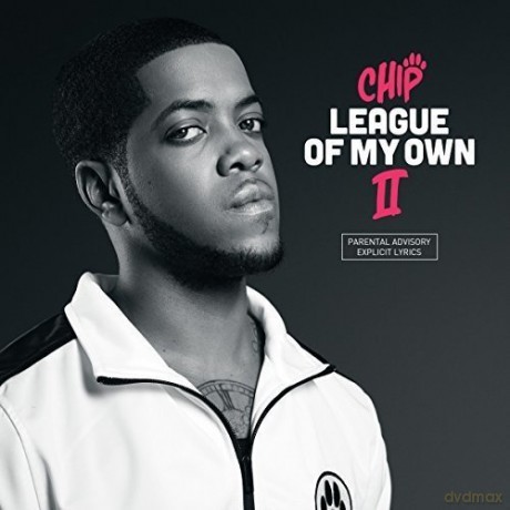 Chip: League Of My Own II [CD]