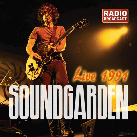 Soundgarden: Live 1991 Radio Broadcast [CD]