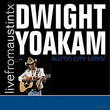 Dwight Yoakham: Live From Austin TX [CD]+[DVD]