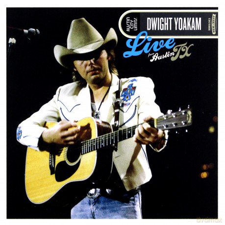 Dwight Yoakham: Live From Austin TX [CD]+[DVD]