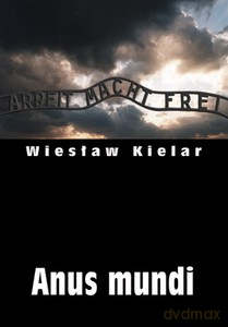 Anus mundi - Wiesław Kielar [KSIĄŻKA]