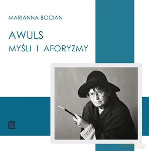 Awuls. Myśli i aforyzmy - Marianna Bocian [KSIĄŻKA]
