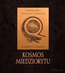 Kosmos miedziorytu. Rozmowy o grafice - Stanisław Bereś, Przemysław Tyszkiewicz [KSIĄŻKA]