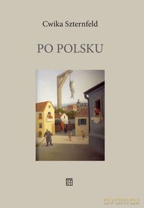 Po polsku - Cwika Szternfeld [KSIĄŻKA]