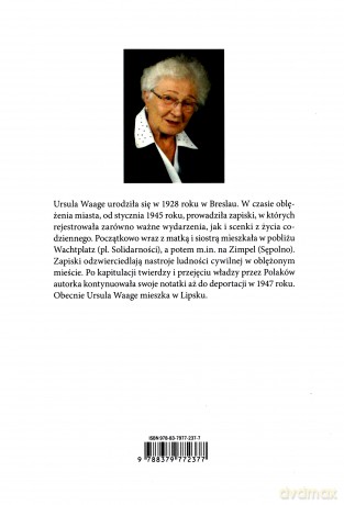 Przeżyj! Zapiski z Festung Breslau i polskiego Wrocławia 1945-1947. Relacja świadka - Ursula Waage [KSIĄŻKA]