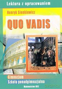 Quo vadis. Lektura z opracowaniem - Henryk Sienkiewicz [KSIĄŻKA]
