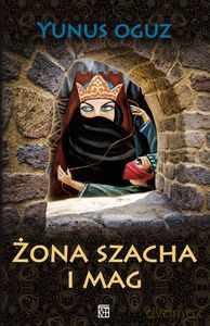 Żona szacha i mag - Yunus Oguz [KSIĄŻKA]
