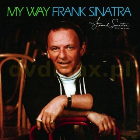 Frank Sinatra: My Way (40th Anniversary Edition) [CD]