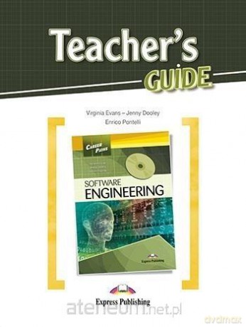 Career Paths: Software Engineering Teacher's Guide [KSIĄŻKA]
